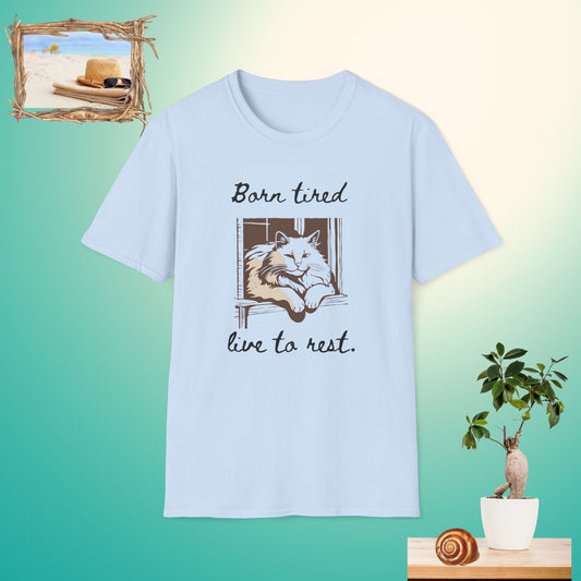 Born Tired Live to Rest Unisex Softstyle T-Shirt