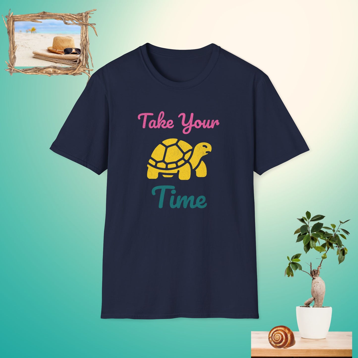 Funny Take Your Time  T-Shirt