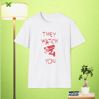 They Watch You Unisex Softstyle T-Shirt | Fun Graphic Tee for Everyday Wear