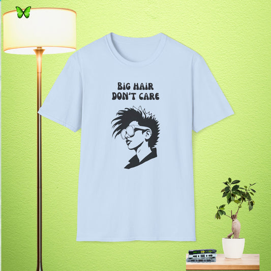 Big Hair Don't Care Unisex Softstyle T-Shirt