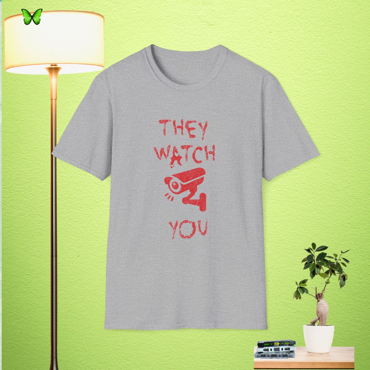 They Watch You Unisex Softstyle T-Shirt | Fun Graphic Tee for Everyday Wear