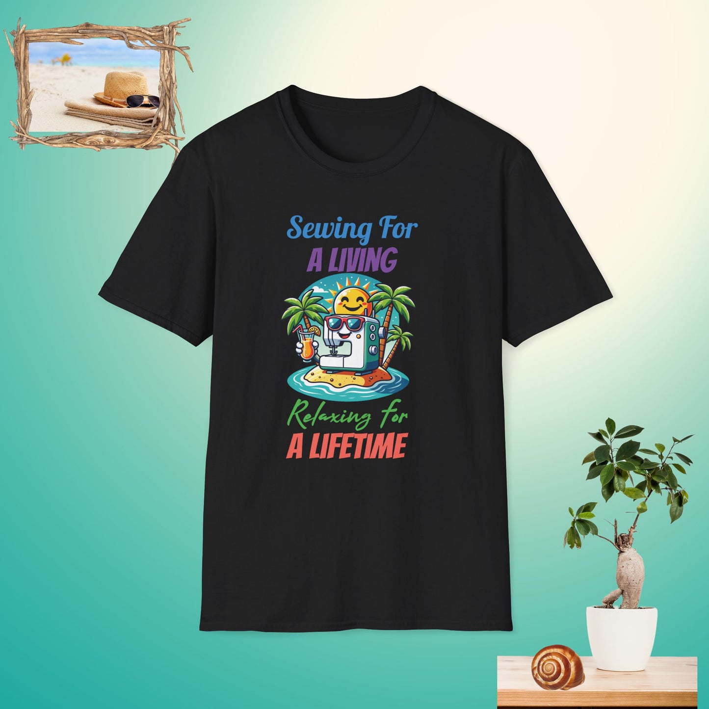 Sewing For a Living T-Shirt - Relaxing for a Lifetime Unisex Tee