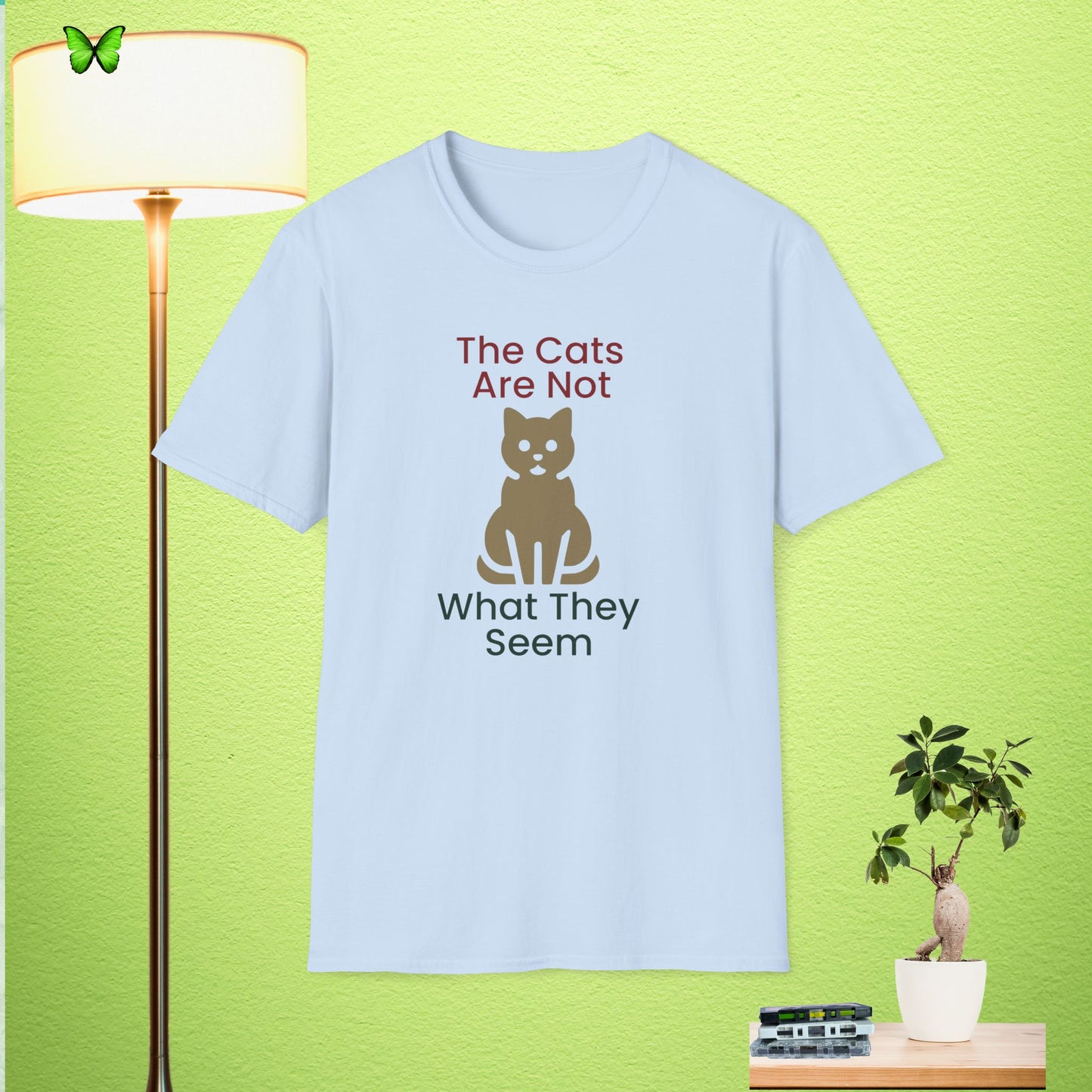 Funny Cat Quote Unisex Softstyle T-Shirt – "The Cats Are Not What They Seem"