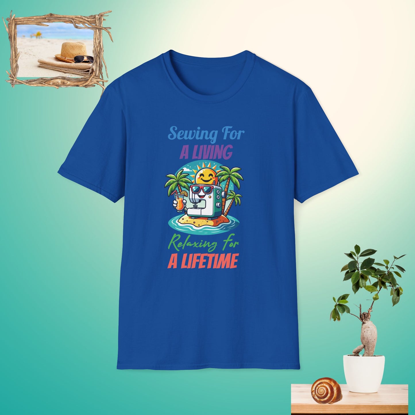 Sewing For a Living T-Shirt - Relaxing for a Lifetime Unisex Tee